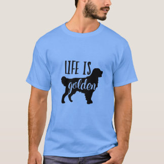 Life is Golden T-Shirt