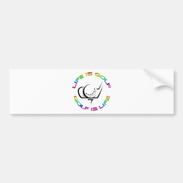Life is Golf Bumper Sticker (Front)