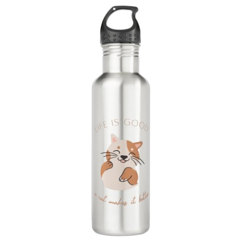 Life Is Good A Cat Makes It Better Stainless Steel Water Bottle