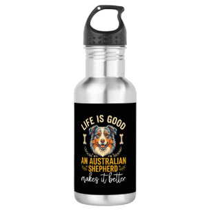 Life Is Good Australian Shepherd Dog Bone Stainless Steel Water Bottle