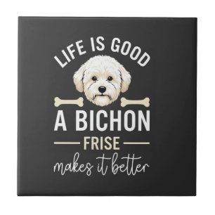 Life Is Good Bichon Frise Dog Bones White Fur Ceramic Tile