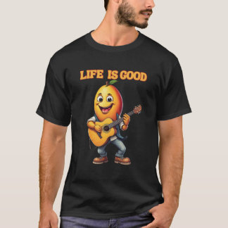 Life is good cute mango plays the guitar T-Shirt