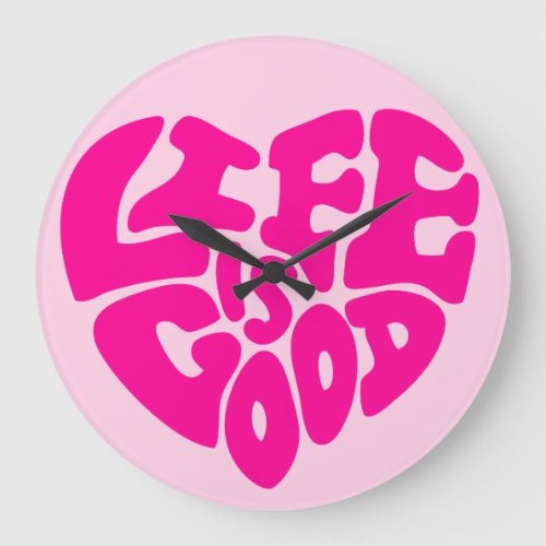 Life is Good Cute Pink Acrylic Wall Clock