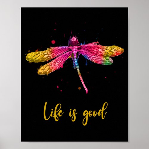 Life is Good Dragonfly Poster