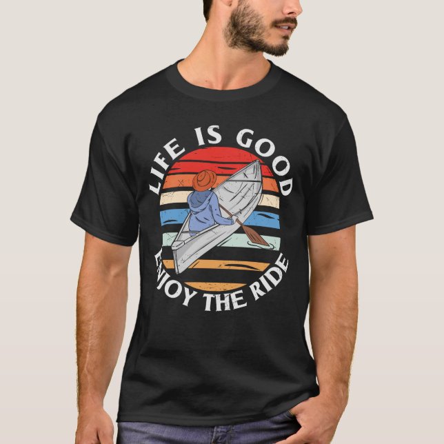 Life Is Good Enjoy The Ride Canoe Retro T-Shirt (Front)