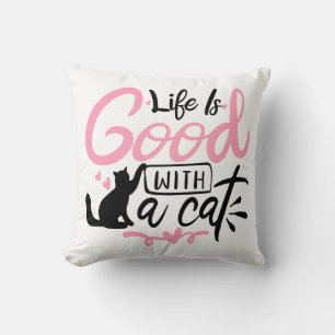 Life Is Good Kitten Kitty Mom Pink Black Cat  Throw Pillow