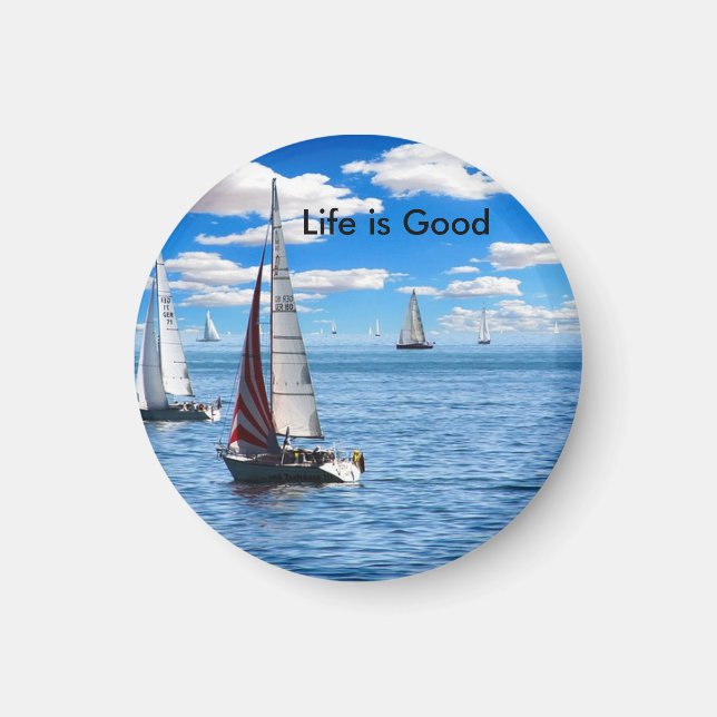 Life is Good Sailing Magnet (Front)