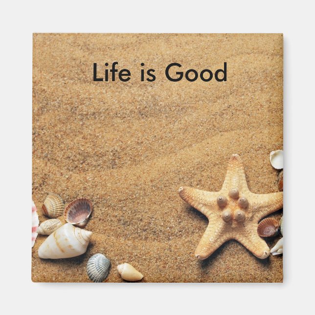 Life is Good Sea Shell Magnet (Front)