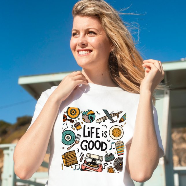 life is good T-Shirt (Creator Uploaded)