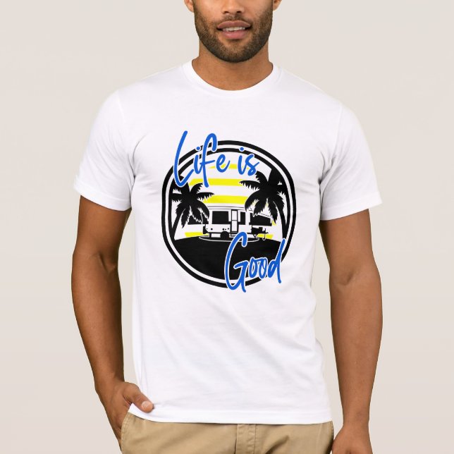 Life Is Good T-Shirt (Front)