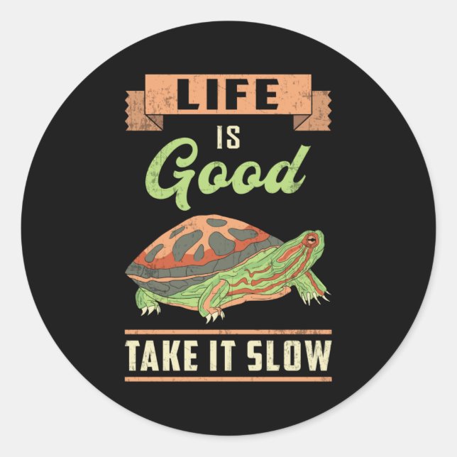 Life Is Good Take It Slow Turtle Lover Ocean Gift Classic Round Sticker (Front)