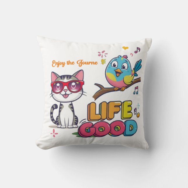 Life is good throw pillow (Front)