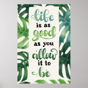 Life is Good Watercolor Palm Leaves Quote Poster
