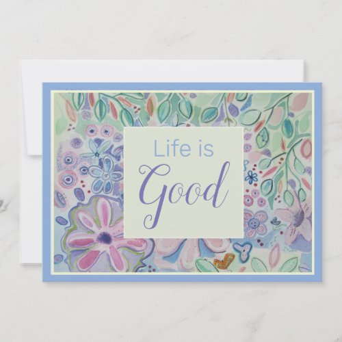 Life is Good You are Beautiful Affirmation Card