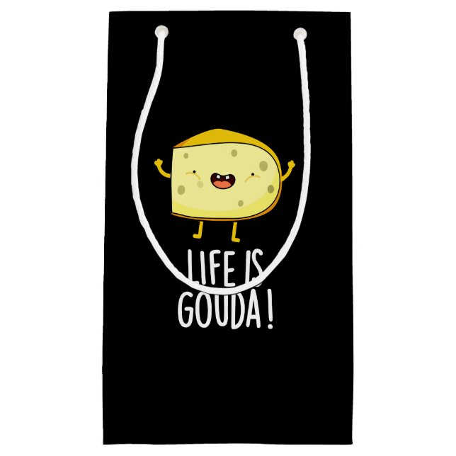 Life Is Gouda Funny Positive Cheese Pun Dark BG Small Gift Bag (Front)