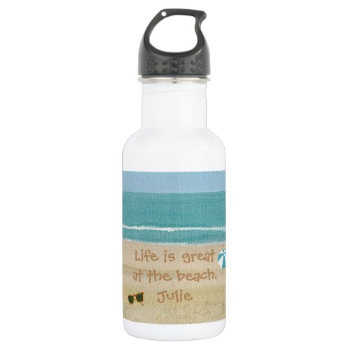 Life is great beach scene sunglasses water bottles