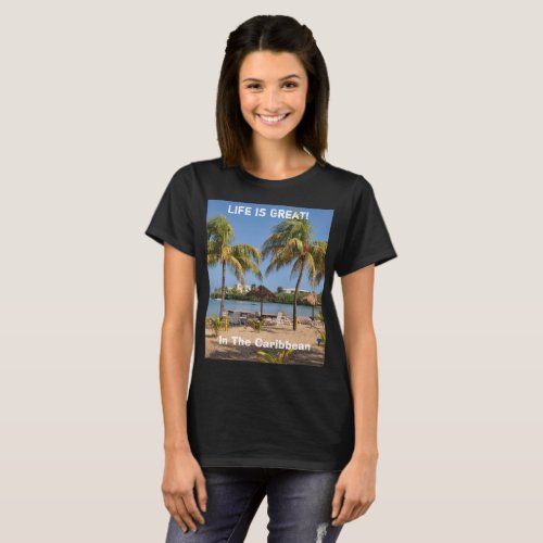 Life Is Great Caribbean Virgin Islands Beach T_Shirt