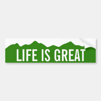 Life Is Great Colorado Bumper Sticker
