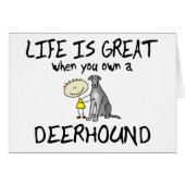 Life is Great Deerhound (Front Horizontal)