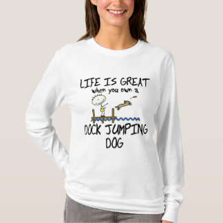 Life is Great Dock Jumping T-Shirt