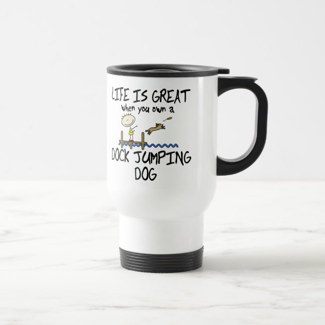 Life is Great Dock Jumping Travel Mug (Right)