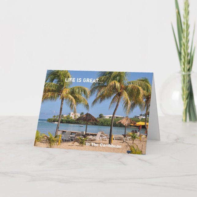 Life Is Great Islands Beach Caribbean Birthday Card (Front)
