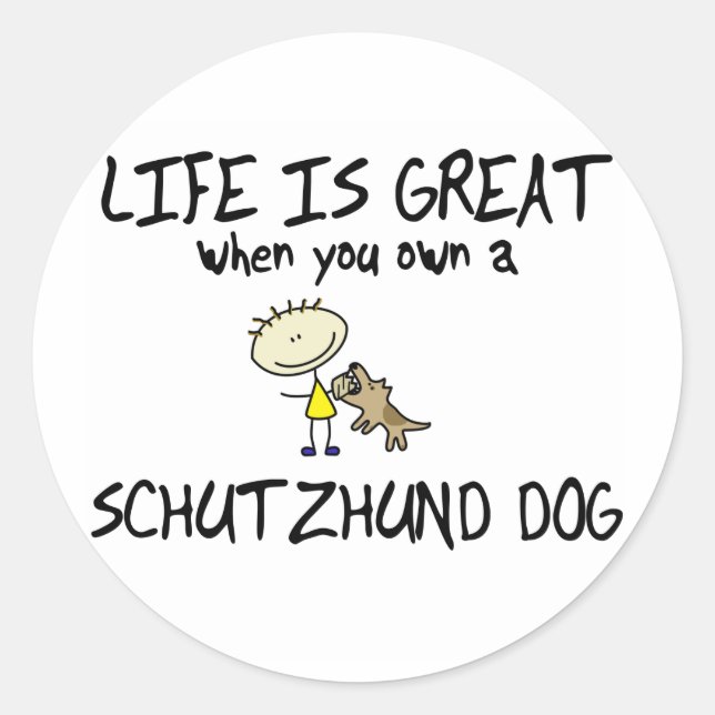Life is Great Schutzhund Classic Round Sticker (Front)