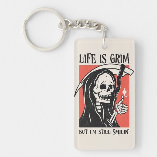 Life Is Grim Funny Grim Reaper Funny Sarcastic Pun Keychain