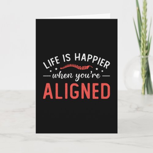 Life Is Happier When Youre Aligned Chiropractor Card