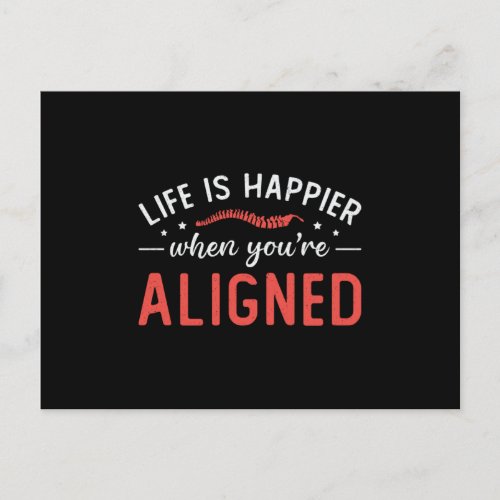 Life Is Happier When Youre Aligned Chiropractor Postcard