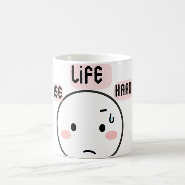  Life Is Hard Funny Coffee Mug (Center)