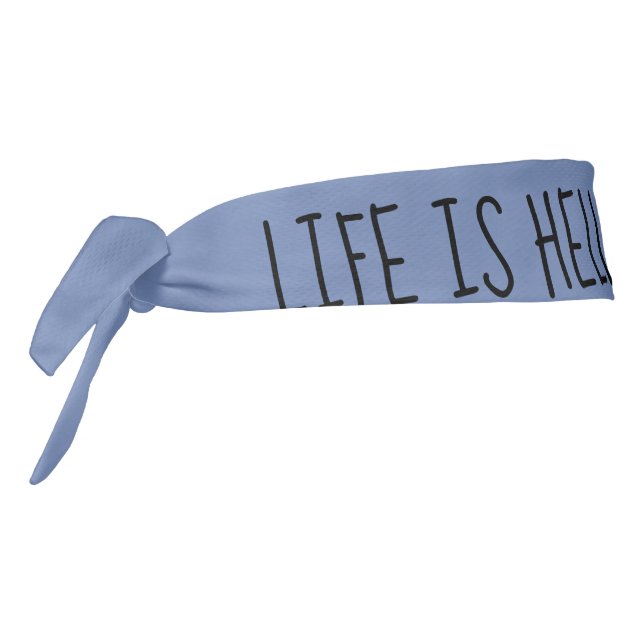 Life is hella strange tie headband (Rotate 270)