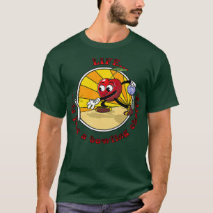 Life Is Just A Bowling Cherry T T-Shirt