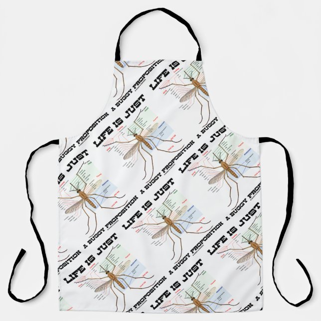 Life Is Just A Buggy Proposition Mosquito Humor Apron (Front)