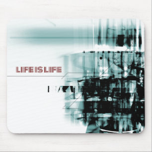 Life is life mouse pad