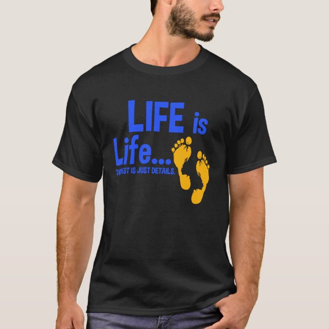 Life Is Life Pro Life  Anti Abortion Christian T-Shirt (Front)