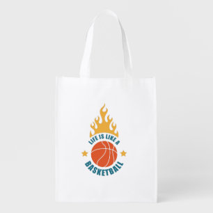 Life Is Like A Basketball Grocery Bag