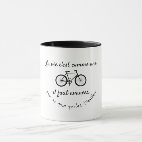 Life is like a bicycle quote mug