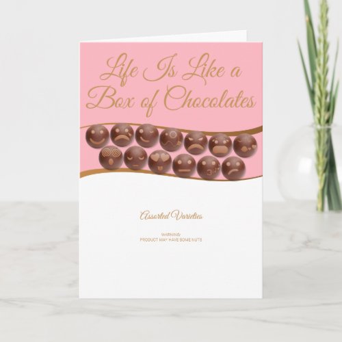 Life Is Like a Box of Chocolates Card