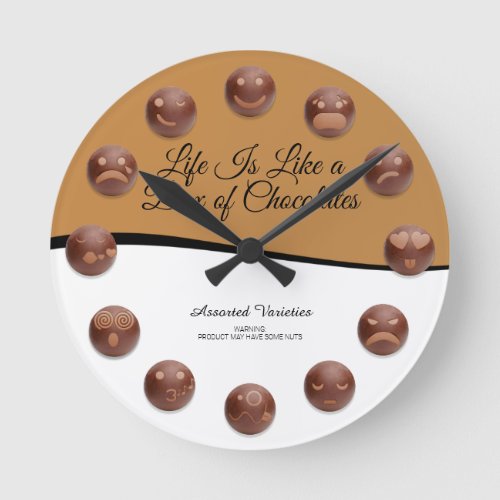 Life Is Like a Box of Chocolates Round Clock