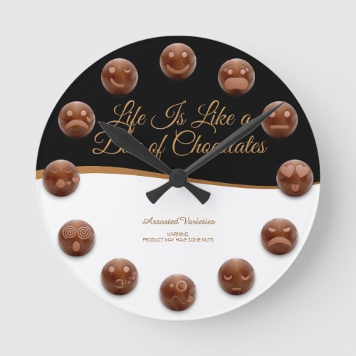 Life Is Like a Box of Chocolates Round Clock