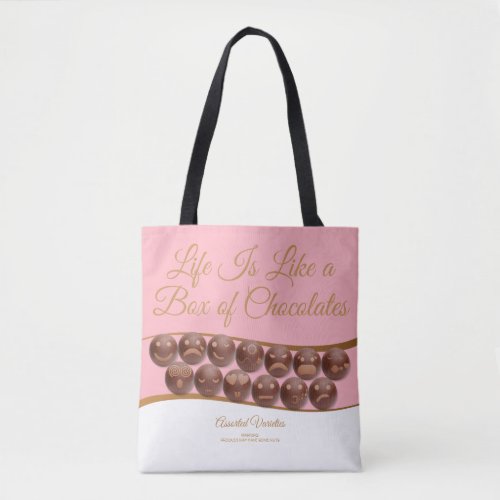 Life Is Like a Box of Chocolates Tote Bag