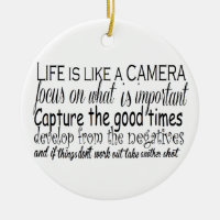 Life is like a camera