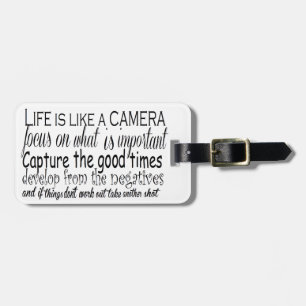 Life is like a camera luggage tag