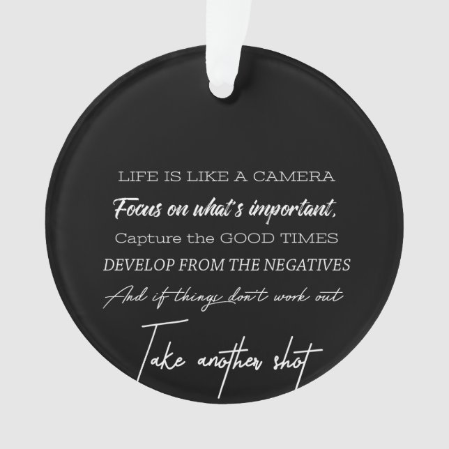 life is like a camera ornament (Front)
