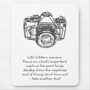 Life is like a camera quote, black and white mouse pad
