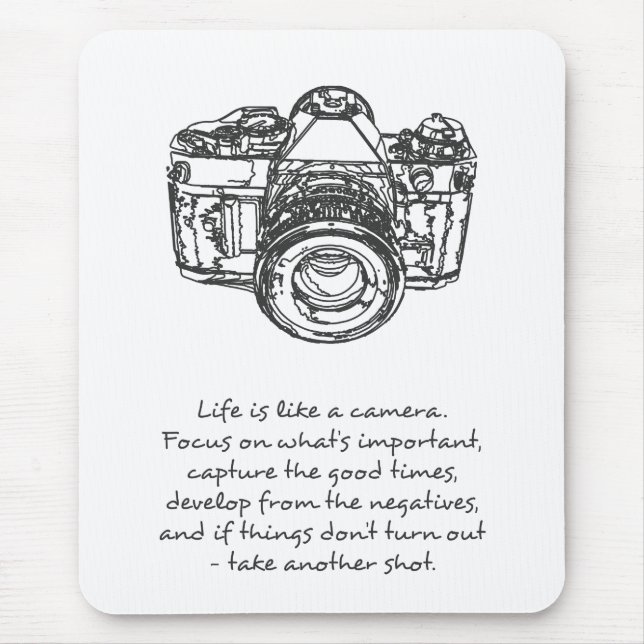 Life is like a camera quote, black and white mouse pad (Front)