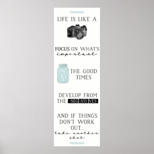 Life Is Like A Camera Quote  Poster