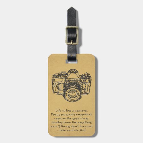 Life is like a camera quote vintage luggage tag