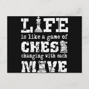 life is like a game of chess - changing with each announcement postcard
